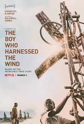 驭风男孩 The Boy Who Harnessed the Wind (2019)(先转存再下载以免资源丢失）